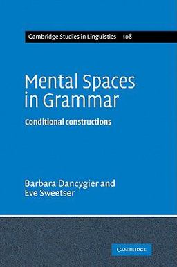 Mental Spaces in Grammar Mental Spaces in Grammar