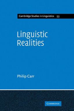Linguistic Realities An Autonomist Metatheory for the Generative Enterprise  9780521108287 Front Cover