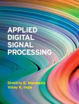 Applied Digital Signal Processing Theory and Practice  9780521110020 Front Cover