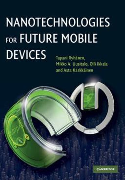 Nanotechnologies for Future Mobile Devices  9780521112161 Front Cover