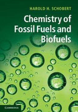 Chemistry of Fossil Fuels and Biofuels  9780521114004 Front Cover