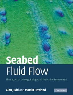 Seabed Fluid Flow The Impact on Geology, Biology and the Marine Environment  9780521114202 Front Cover