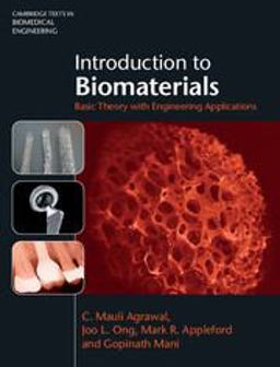Introduction to Biomaterials Basic Theory with Engineering Applications  9780521116909 Front Cover