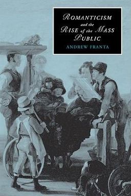 Romanticism and the Rise of the Mass Public  9780521117104 Front Cover