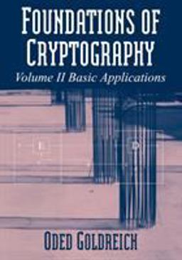 Foundations of Cryptography: Volume 2, Basic Applications  9780521119917 Front Cover