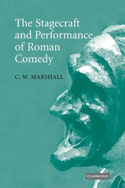Stagecraft and Performance of Roman Comedy  9780521120449 Front Cover