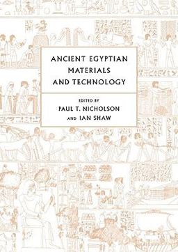 Ancient Egyptian Materials and Technology  9780521120982 Front Cover