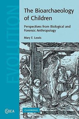 Bioarchaeology of Children Perspectives from Biological and Forensic Anthropology  9780521121873 Front Cover