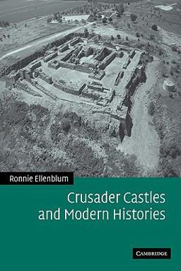 Crusader Castles and Modern Histories  9780521123648 Front Cover