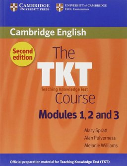 TKT Course Modules 1, 2 And 3 2nd 9780521125659 Front Cover