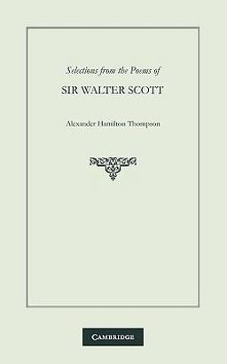 Selections from the Poems of Sir Walter Scott
