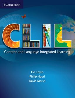 CLIL Content and Language Integrated Learning  9780521130219 Front Cover
