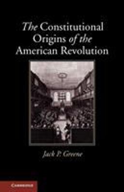 Constitutional Origins of the American Revolution  9780521132305 Front Cover