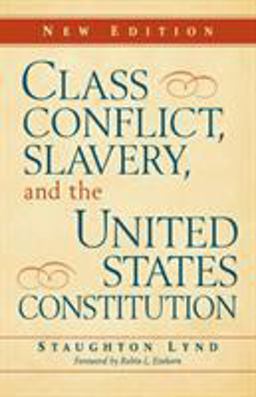 Class Conflict, Slavery, and the United States Constitution 2nd 9780521132626 Front Cover