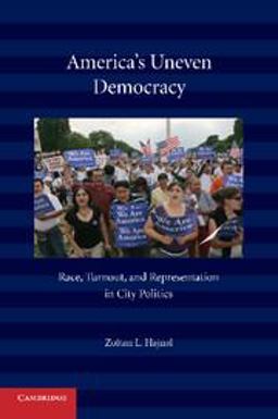 America's Uneven Democracy Race, Turnout, and Representation in City Politics  9780521137508 Front Cover