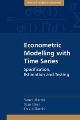 Econometric Modelling with Time Series Specification, Estimation and Testing  9780521139816 Front Cover