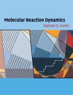 Molecular Reaction Dynamics  9780521140713 Front Cover