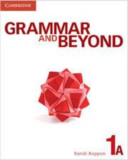 Grammar and Beyond Level 1 Student's Book A Grammar and Beyond Level 1 Student's Book A