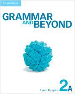 Grammar and Beyond Level 2 Student's Book A Grammar and Beyond Level 2 Student's Book A