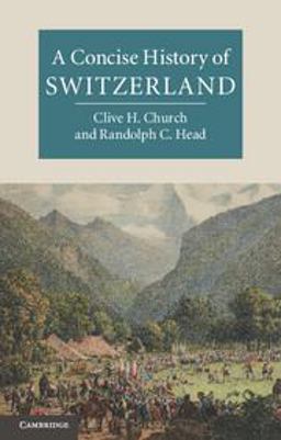 Concise History of Switzerland  9780521143820 Front Cover