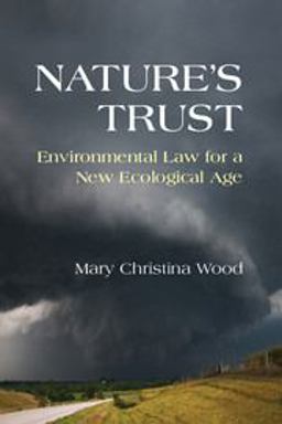 Nature's Trust Environmental Law for a New Ecological Age  9780521144117 Front Cover