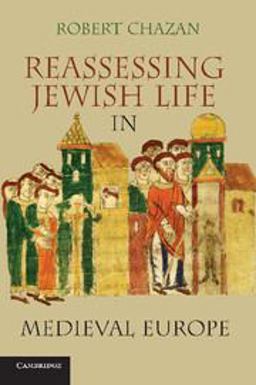 Reassessing Jewish Life in Medieval Europe  9780521145435 Front Cover