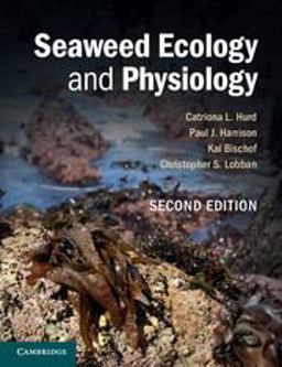 Seaweed Ecology and Physiology 2nd 9780521145954 Front Cover