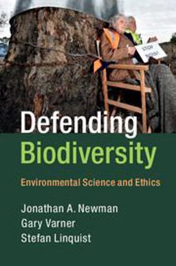 Defending Biodiversity Environmental Science and Ethics  9780521146203 Front Cover