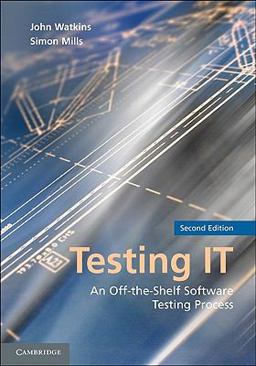 Testing IT An Off-the-Shelf Software Testing Process 2nd 9780521148016 Front Cover