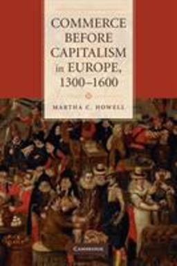 Commerce Before Capitalism in Europe, 1300-1600  9780521148504 Front Cover