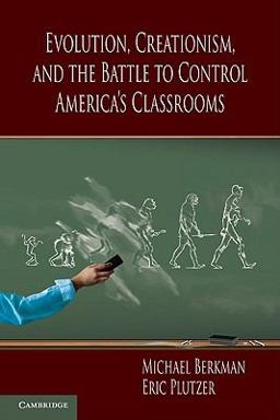 Evolution, Creationism, and the Battle to Control America's Classrooms  9780521148863 Front Cover