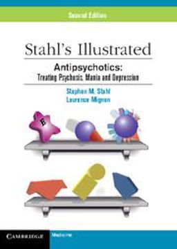 Antipsychotics Treating Psychosis, Mania and Depression 2nd 9780521149051 Front Cover