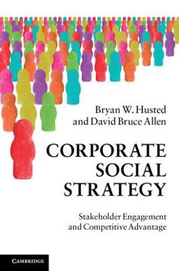 Corporate Social Strategy Stakeholder Engagement and Competitive Advantage  9780521149631 Front Cover