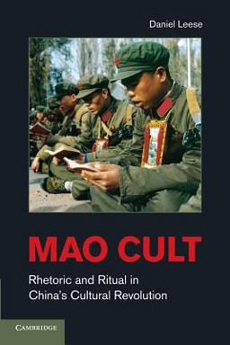 Mao Cult Rhetoric and Ritual in China's Cultural Revolution  9780521152228 Front Cover