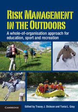 Risk Management in the Outdoors A Whole-of-Organisation Approach for Education, Sport and Recreation  9780521152310 Front Cover