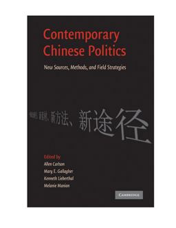 Contemporary Chinese Politics New Sources, Methods, and Field Strategies  9780521155762 Front Cover