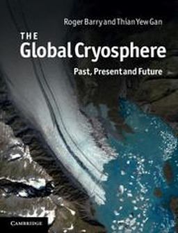 Global Cryosphere Past, Present and Future  9780521156851 Front Cover