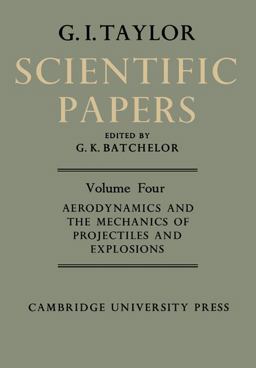 The Scientific Papers of Sir Geoffrey Ingram Taylor