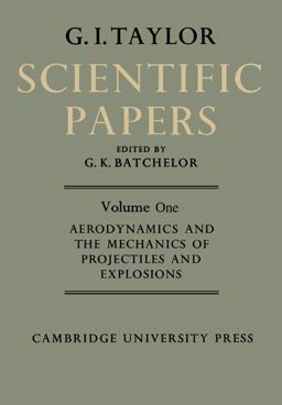 The Scientific Papers of Sir Geoffrey Ingram Taylor