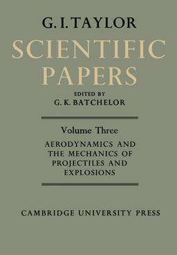 The Scientific Papers of Sir Geoffrey Ingram Taylor