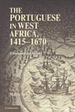 Portuguese in West Africa, 1415-1670 A Documentary History 1st 2010 9780521159142 Front Cover