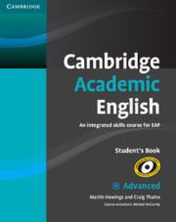 Cambridge Academic English C1 Advanced Student's Book An Integrated Skills Course for EAP  9780521165211 Front Cover