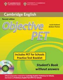 Objective Pet for Schools Pack Without Answers (Student's Book with CD-ROM and for Schools Practice Test Booklet) 2nd Edition 2nd 9780521168274 Front Cover