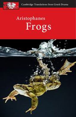 Aristophanes: Frogs  9780521172578 Front Cover