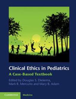 Clinical Ethics in Pediatrics A Case-Based Textbook  9780521173612 Front Cover