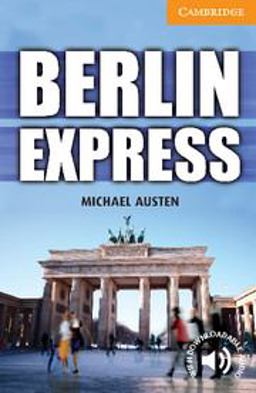 Berlin Express Level 4 Intermediate  9780521174909 Front Cover