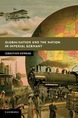 Globalisation and the Nation in Imperial Germany  9780521177306 Front Cover
