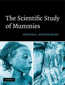 Scientific Study of Mummies  9780521177351 Front Cover