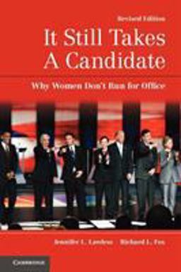 It Still Takes a Candidate Why Women Don't Run for Office 2nd 9780521179249 Front Cover
