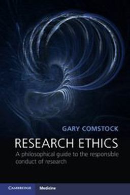 Research Ethics A Philosophical Guide to the Responsible Conduct of Research  9780521187084 Front Cover